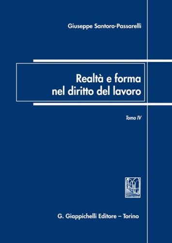 Realt&agrave; e forma nel diritto del lavoro