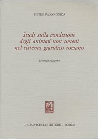 Studi sulla condizione degli animali non umani nel sistema giuridico romano