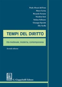 Tempi del diritto. Et&agrave; medievale, moderna, contemporanea
