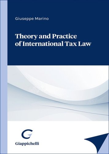 Theory and practice of international tax law