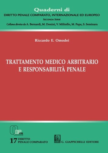 Trattamento medico arbitrario e responsabilit&agrave; penale