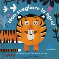 Non svegliare la tigre!