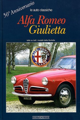 Alfa Romeo Giulietta. 50&deg; anniversario