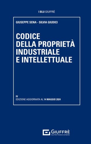Codice della propriet&agrave; industriale e intellettuale