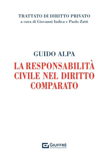 La responsabilit&agrave; civile nel diritto comparato