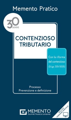 Memento pratico contenzioso tributario 2024