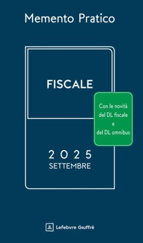 Memento pratico fiscale. Settembre 2025