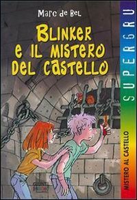 Blinker e il mistero del castello