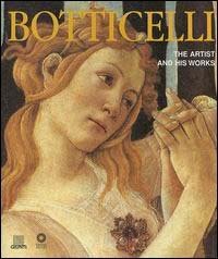 Botticelli. The artist and his works