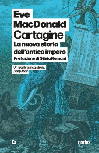 Cartagine. La nuova storia dell'antico impero