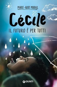 C&eacute;cile. Il futuro &egrave; per tutti