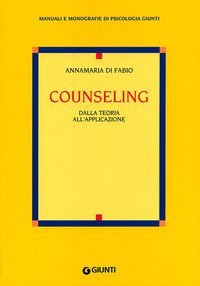 Counseling - Dalla teoria all'applicazione