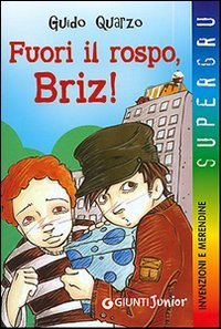 Fuori il rospo, Briz!