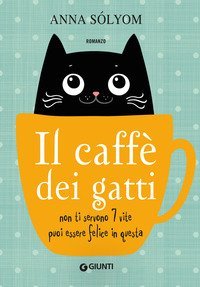 Il caff&egrave; dei gatti. Non ti servono 7 vite, puoi essere felice in questa!