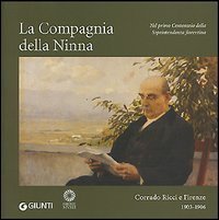 La Compagnia della Ninna. Corrado Ricci e Firenze (1903-1906)