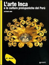 L'arte inca e le culture preispaniche del Perù