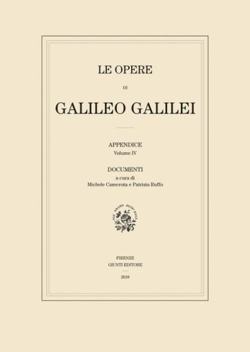 Le opere di Galileo Galilei. Appendice