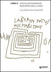 Linea II - Giochi, metamorfosi, seduzioni della linea. Ediz. italiana, inglese, tedesca