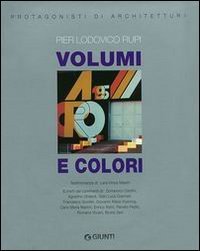 Pier Lodovico Rupi. Volumi e colori