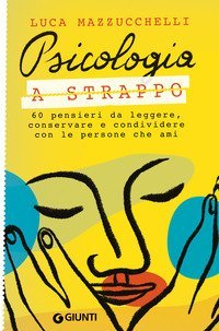 Le armi della persuasione. Come e perché si finisce col dire di sì. Ediz.  ampliata - Robert B. Cialdini - Libro - Giunti Editore - Saggi. Psicologia