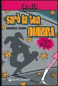 Sar&ograve; la tua ombra. L'amicizia &egrave; un trucco?!