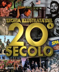 Storia illustrata del 20&deg; secolo
