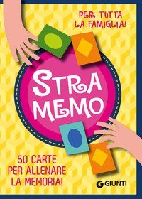 Stramemo. 50 carte per allenare la memoria!