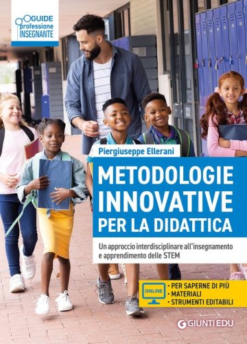Metodologie innovative per la didattica. Un approccio interdisciplinare all'insegnamento e apprendimento delle STEM