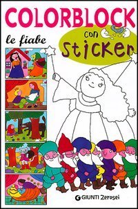 Colorblock. Le fiabe. Con stickers