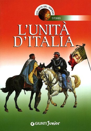 L'Unit&agrave; d'Italia