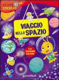 Viaggio nello spazio. Con adesivi