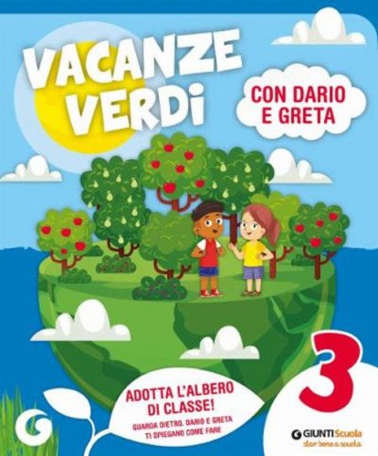Vacanze verdi. Quaderni multidisciplinari per le vacanze. Per la Scuola elementare