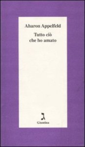 Tutto ci&ograve; che ho amato
