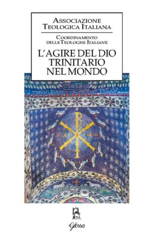 L'agire del Dio trinitario nel mondo