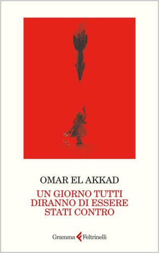 Un giorno tutti diranno di essere stati contro