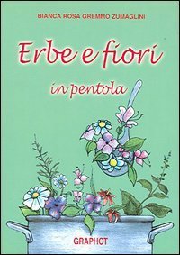 Erbe E Fiori In Pentola