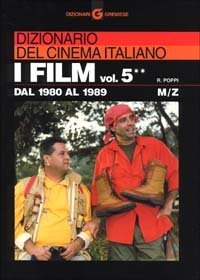 Dizionario del cinema italiano. I film
