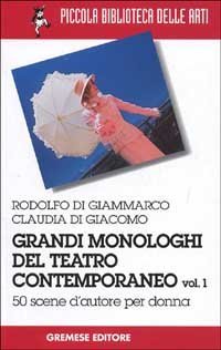 Grandi monologhi del teatro contemporaneo