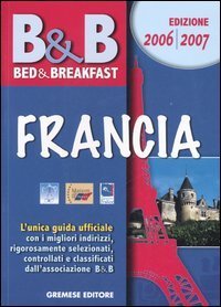 2006/2007 Bed Breakfast Francia