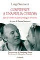 Confidenze a una figlia curiosa - Episodi e aneddoti di grandi personaggi di met&agrave; secolo