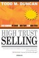 High trust selling - Come guadagnare pi&ugrave; denaro in meno tempo e con menno stress