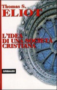 L'idea di una societ&agrave; cristiana