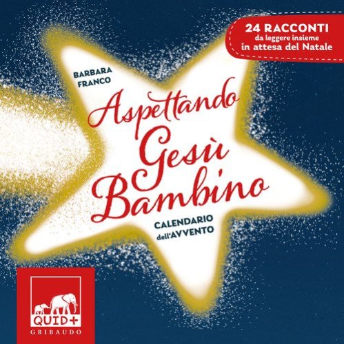Aspettando Gesù Bambino. Calendario dell'Avvento
