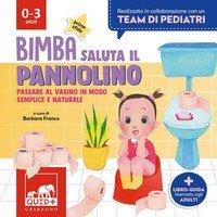 Bimba saluta il pannolino. Passare al vasino in modo semplice e naturale