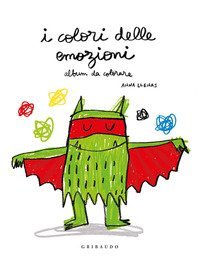 I colori delle emozioni. Album da colorare