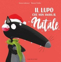 Il lupo che non amava il Natale. Amico lupo