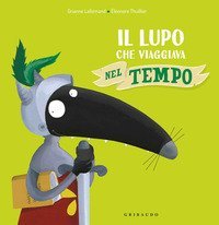Il lupo che viaggiava nel tempo. Amico lupo