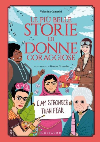 Le pi&ugrave; belle storie di donne coraggiose