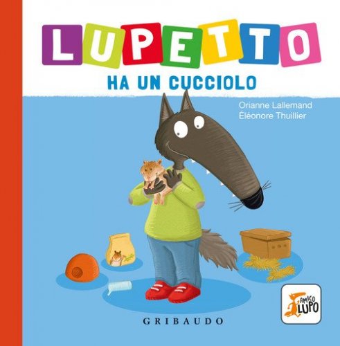 Lupetto ha un cucciolo. Amico lupo