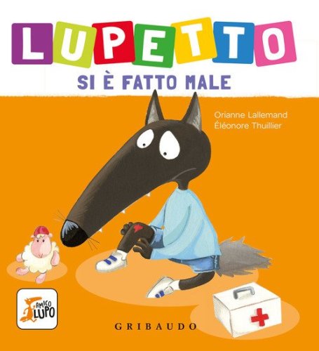 Lupetto si &egrave; fatto male. Amico lupo